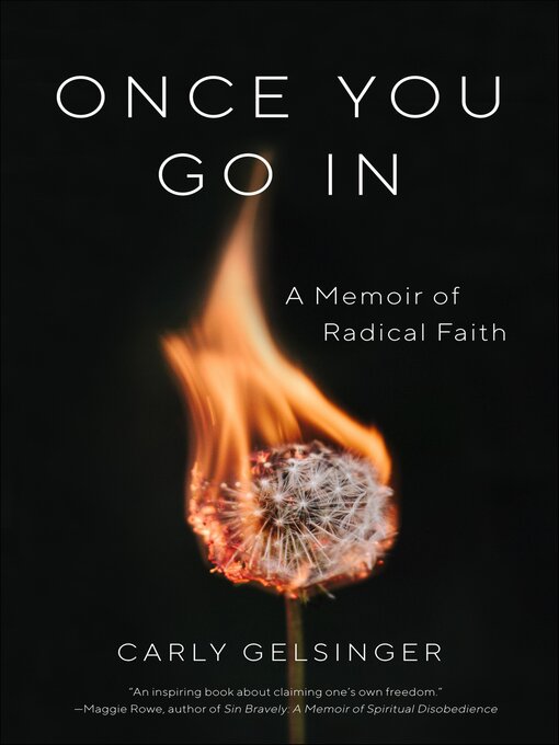 Title details for Once You Go In by Carly Gelsinger - Available